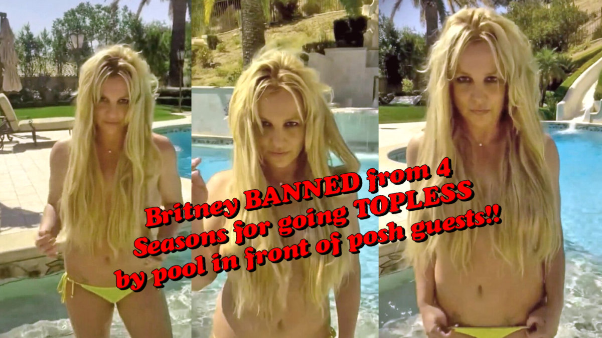 britney spears topless four seasons ban
